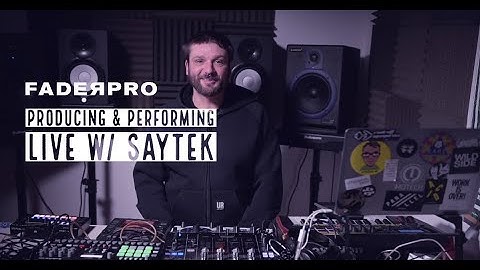 Producing and Performing Live w/ Saytek