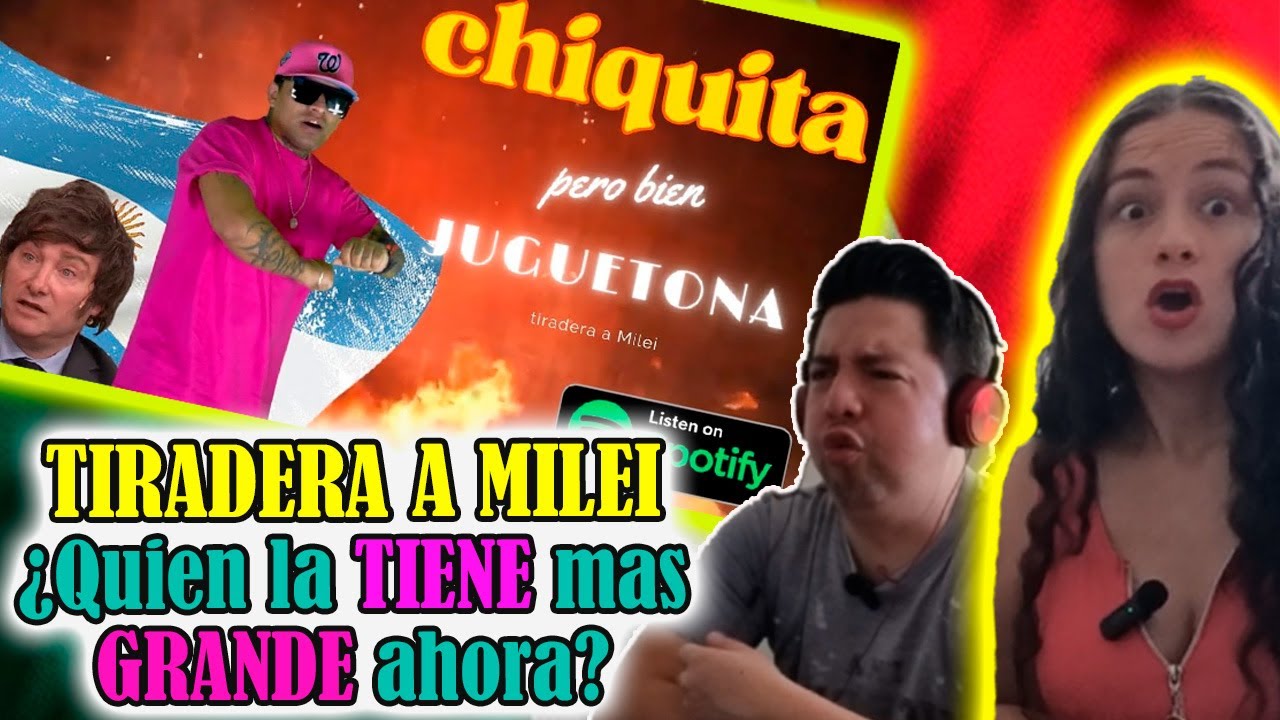 Sieck | Reacción a Chiquita, Pero Bien Juguetona | Tiradera a MILEI