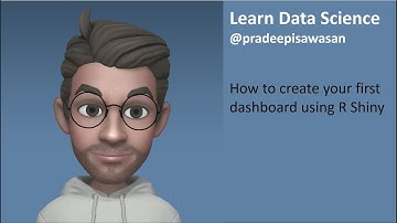 How to create your first dashboard using R Shiny?