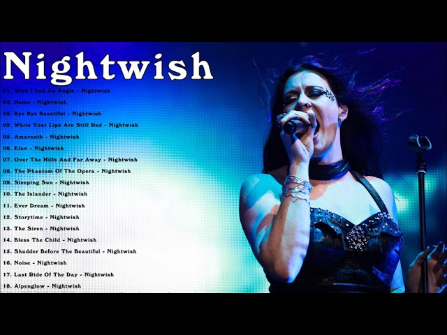 N I G H T W I S H Greatest Hits Full Album - Best Songs Of N I G H T W I S H Playlist 2022 class=