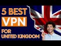 Best VPN for United Kingdom: BEAT GEO-RESTRICTION