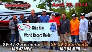 OUTERLIMITS POWERBOATS: 2014 - V Bottom & SVL Kilo World Record