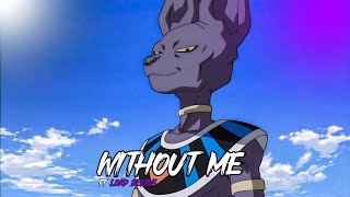 Without Me Ft Lord Beerus Without Me X Lord Beerus Arslan Dangar