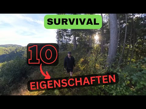 Видео: Survival - 10 ultimative Voraussetzungen/Eigenschaften? 4K 