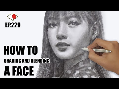 ขั้นตอนการแรเงาผิวหน้า | Lisa Blackpink | How to shading and blending a face with pencil/ep.229