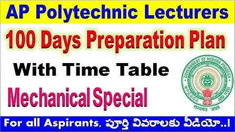 POLYTECHNIC LECTURERS 100 Days Preparation Plan with Time Table for all aspirants By SRINIVASMech