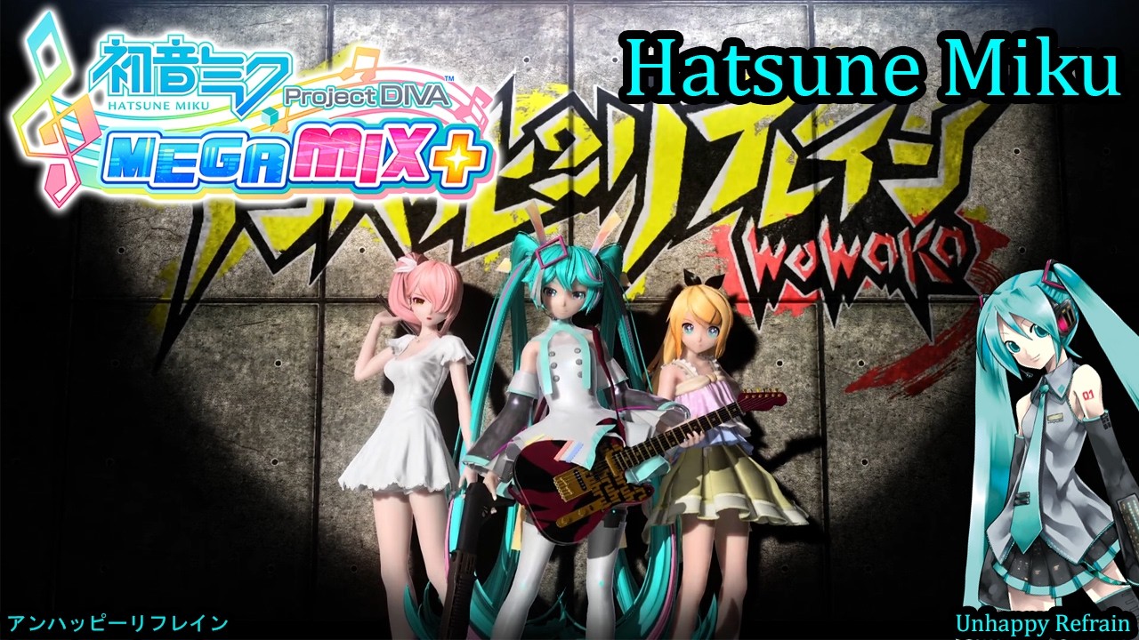 Project Diva Mega Mix+- Hatsune Miku- アンハッピーリフレイン
