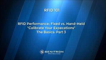 RFID Training: RFID Performance: Fixed vs. Hand-Held Part 3 of 5