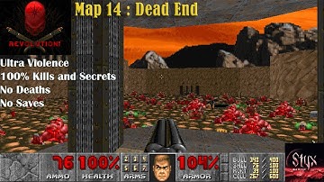 Doom 2 Revolution! Map 14 : Dead End ( Ultra Violence 100% )
