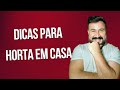 Como fazer horta em casa