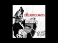 The Dreadnoughts - Sleep is for the weak