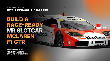 MR Slotcar 1/32 McLaren GTR F1 — Part 1: How To Flatten The Chassis