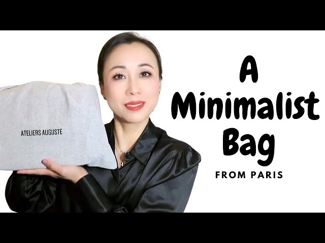 Unboxing & Review A Minimalist Bag From Ateliers Auguste Paris