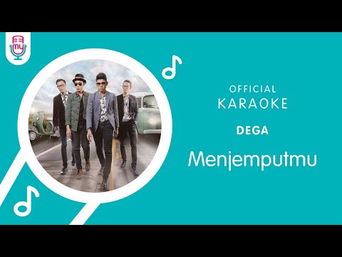 Dega – Menjemputmu (Official Karaoke Version)
