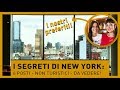 I SEGRETI DI NEW YORK: 6 POSTI (NON TURISTICI) DA VISITARE!