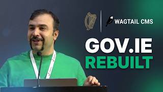 Sina Banan: Replatforming Gov.ie - Migrating to Wagtail CMS