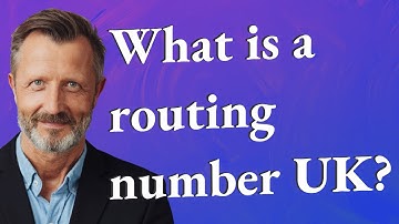 What is a routing number UK?