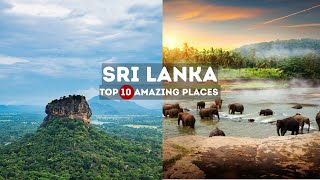 Sri Lanka Top 10 Amazing Places to Visit | Global Gems