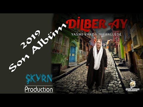 DİLBER AY 2019  SON ALBÜM