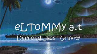 Diamond Eyes   Gravity (audio)