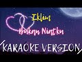 Iklim - Bukan Niatku Karaoke