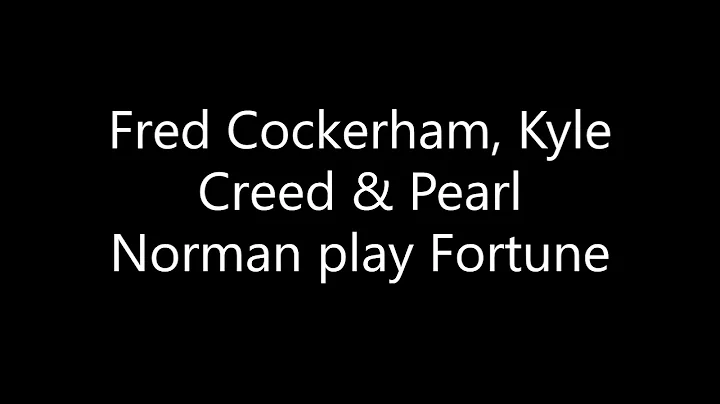 Fred Cockerham, Kyle Creed & Pearl Norman play For...