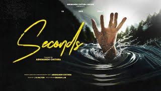 SECONDS | സെക്കൻഡ്‌സ് | മലയാളം ഹ്രസ്വചിത്രം #malayalam #shortfilm with English subtitles