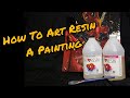 How To Resin An Acrylic Painting| Deadpool Painting