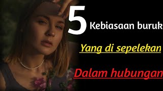 Ini dia kebiasaan (Buruk) yang di sepelekan dalam hubungan ‼️