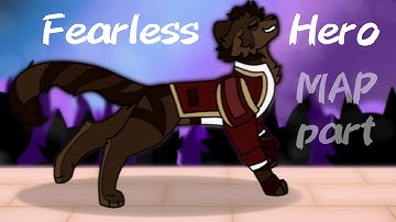 Fearless Hero: Oc MAP - part 18