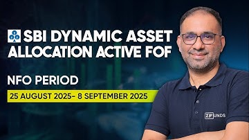 SBI Dynamic Asset Allocation FOF NFO Explained | SBI Mutual Fund’s NEW Launch