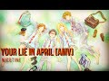 Your Lie In April [AMV] | Nicotine