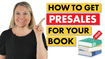 How to Get Presales for Your Book Launch