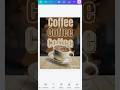 canva coffee☕ design 📈 ideas #FabGraphic