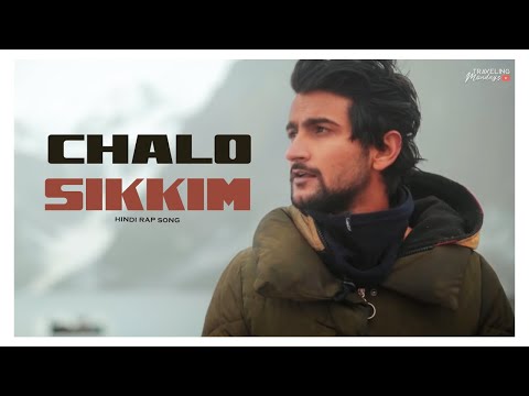 Chalo Sikkim : Hindi Rap Song | Sikkim Rap Vlog : Traveling Mondays