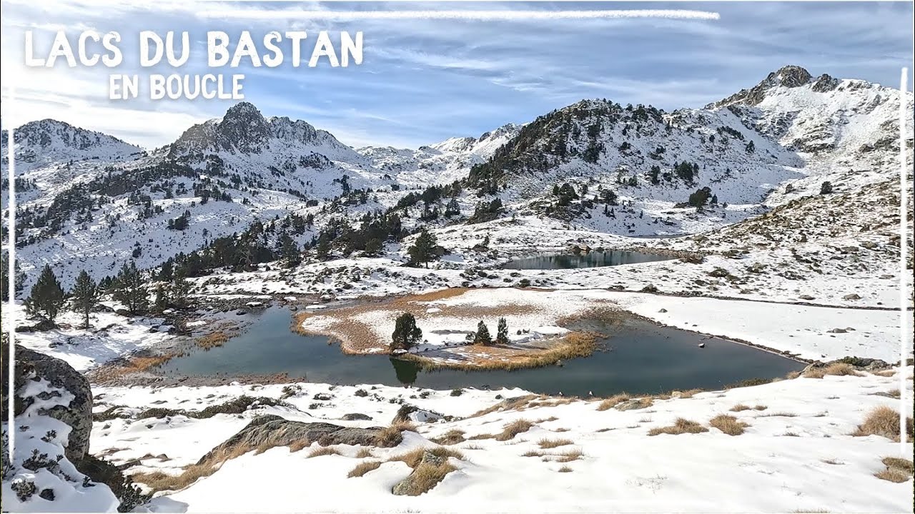 Lacs de Bastan en boucle