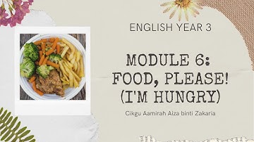 Year 3 Module 6: Food, Please! (I
