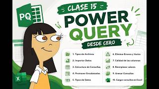 Power Query Desde Cero | Importar, Limpiar y Transformar Datos en Excel - Clase 15