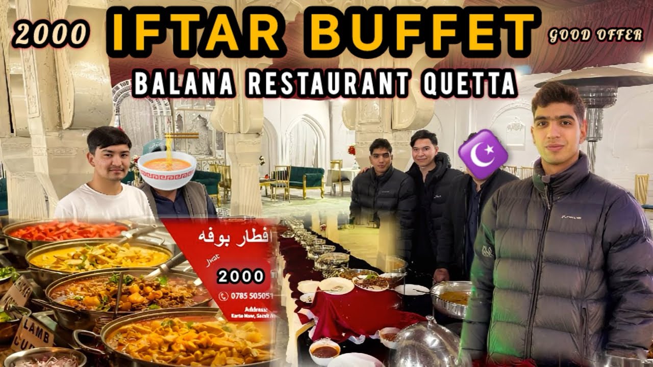 IFTAR Buffet AT Balana Restaurant QUETTA with friends || syed younas vlog