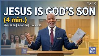 Jesus Is God’s Son (4 min.) Talk || Midweek Meetings August 3-9