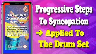 Progressive Steps To Syncopation - Applied To The Drum Set...