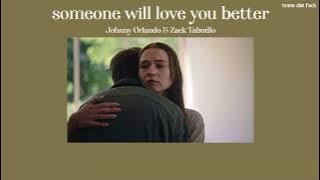 [THAISUB] someone will love you better - Johnny Orlando & Zack Tabudlo