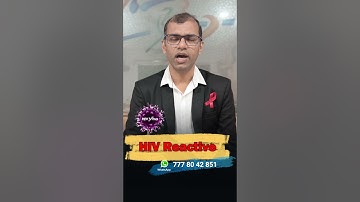 hiv test reactive in hindi | hiv reactive ka matlab kya hota hai | hiv reactive range