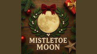 Mistletoe Moon - Mark Shepherd