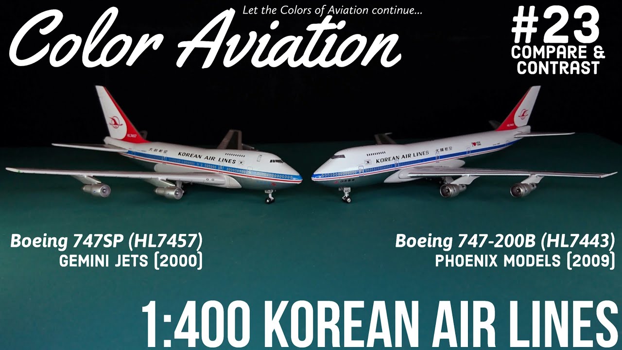1:400 Korean Air Lines Boeing 747SP HL7547 GJ vs Boeing 747-200B