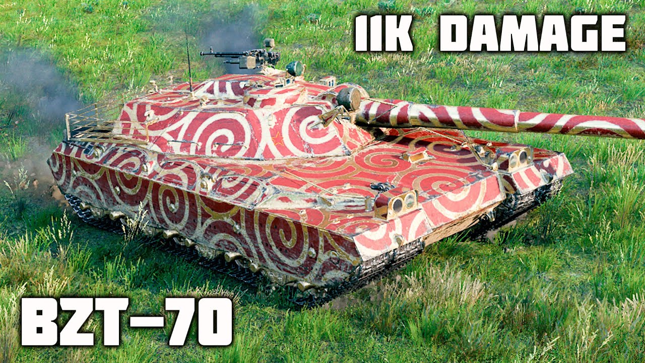 BZT-70 WoT – 4Kills, 11K Damage