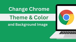 change google background image  |  change chrome theme & color [simple way]