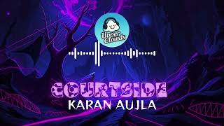Courtside – Karan Aujla x Signature by SB (Lyric Video) | UpperClouds