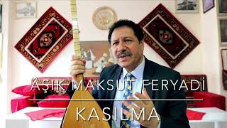 Aşık Maksut Feryadi - Kasılma  Resimi