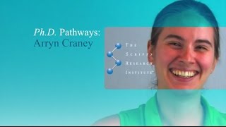 Ph.D. Pathways: Arryn Craney